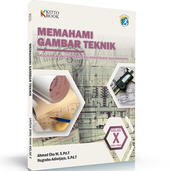 Memahami Gambar Teknik Kelas X SMK